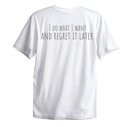 I Do What I Want Tee – Funny Mental Health Shirt, Relatable Humor Graphic Tee