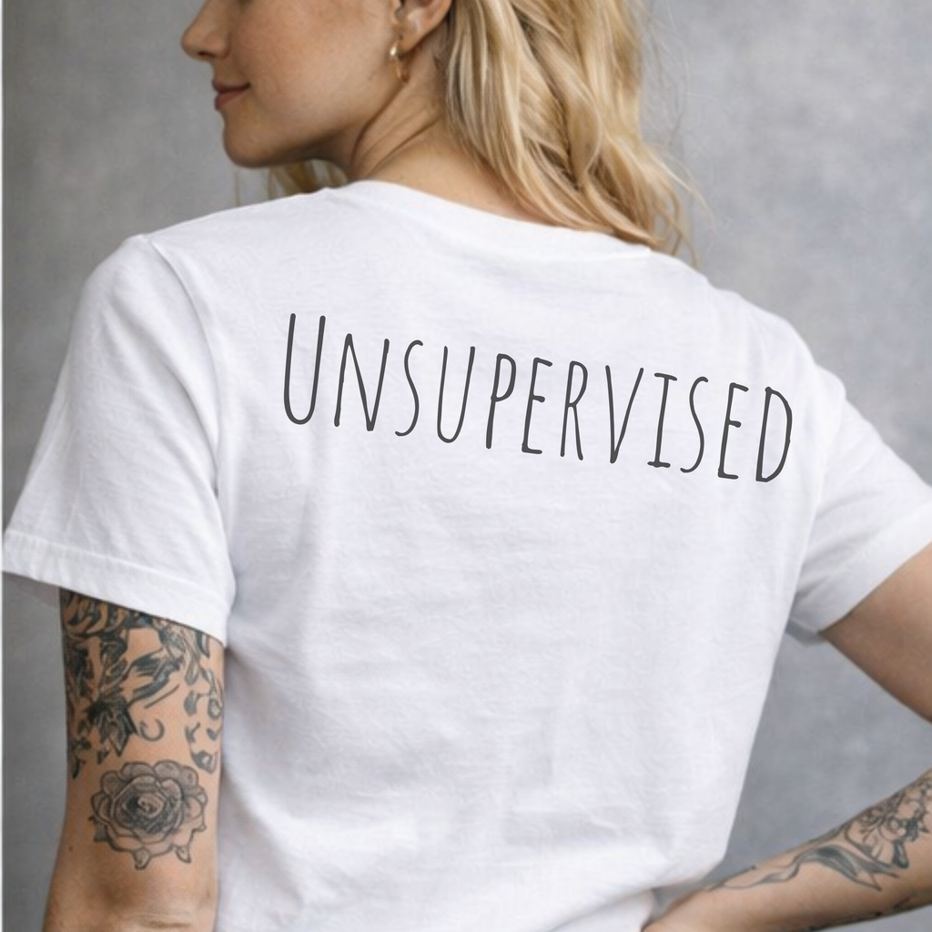 My Life Is Unsupervised Tee – Funny Chaos Graphic Shirt